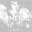 Mineral : 1994 - 1998 The Complete Collection [2xCD]