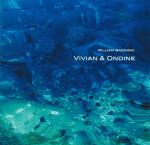 William Basinski : Vivian & Ondine [CD]