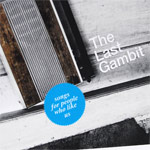 Last Gambit : Songs For People Who Like Us [CD-R]