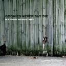 Goonies Never Say Die : In A Forest Without Trees [CD-R]
