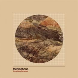 Medications : Completely Removed [CD]
