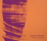 Imaginary Softwoods : The Path Of Spectrolite [CD]