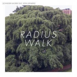 Schneider/ Kacirek : Radius Walk [CD]