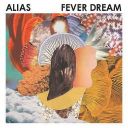 Alias : Fever Dream [CD]