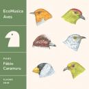 Fabio Caramuru : EcoMusica | Aves [CD]