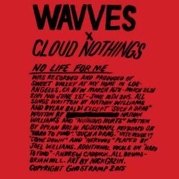 Wavves x Cloud Nothings : No Life For Me [CD]
