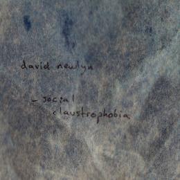David Newlyn : Social Claustrophobia [CD-R]