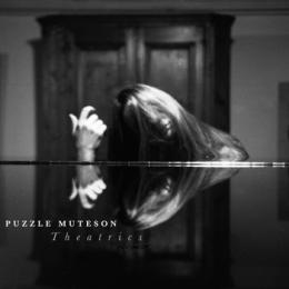 Puzzle Muteson : Theatrics [CD]