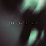 ASC : Out Of Sync [CD]