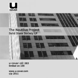 Nautilus Project : Solid State Society LP [CD-R]