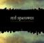 Red Sparowes : The Fear Is Excruciating, But Therein Lies The Answer [CD]