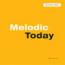 Various Artists : Melodic Today [CD]