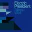 Electric President : Sleep Well [CD]