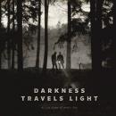 At The Close Of Every Day : Darkness Travels Light [CD]