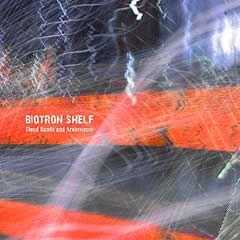 Biotron Shelf : Cloud Bands and Arabesques [CD-R]