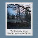 Gentleman Losers : Make We Here Our Camp Of Winter [CD-R]