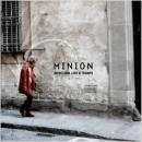 Minion : Depression, Love & Triumph [CD]