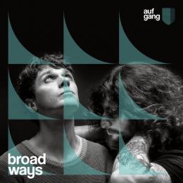 Aufgang : Broad Ways [CD]
