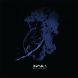 Bavaria : We'll Take A Dive [CD]