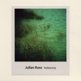 Julian Ross : Fadeaway [CD-R]