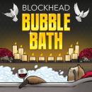 Blockhead : Bubble Bath [CD]