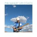 Phil Manley : Life Coach [CD]