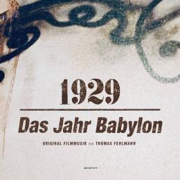 Thomas Fehlmann : 1929 - Das Jahr Babylon [CD]