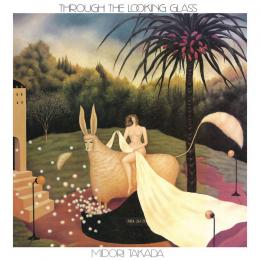 Midori Takada : Through The Looking Glass [2xLP]