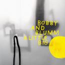 Bobby And Blumm : A Little Big [CD]