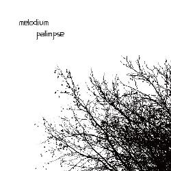 Melodium : Palimpse [CD]