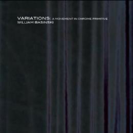 William Basinski : Variations: A Movement In Chrome Primitive [2xCD]