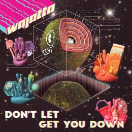 Wajatta : Don't Let Get You Down [2xLP]