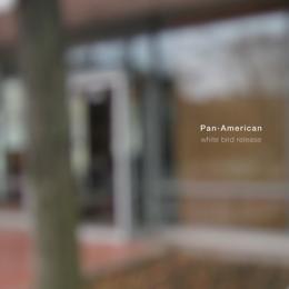Pan American : White Bird Release [CD]
