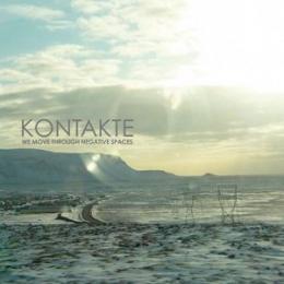 Kontakte : We Move Through Negative Spaces [CD]