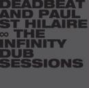 Deadbeat And Paul St Hilaire : The Infinity Dub Sessions [CD]