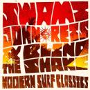 Swami John Reis & The Blind Shake : Modern Surf Classics [CD]