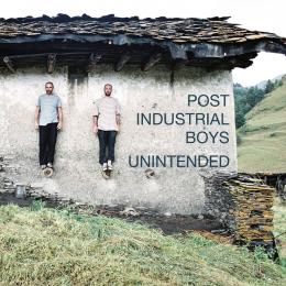 Post Industrial Boys : Unintended [CD]