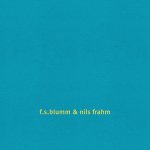 F.S.Blumm & Nils Frahm : Music For Lovers Music Versus Time / Music For Wobbling Music Versus Gravity [2xCD]