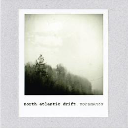 North Atlantic Drift : Monuments [CD-R]