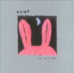 Dump : I Can Hear Music [2xCD]