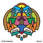 All Tiny Creatures : Harbors [CD]