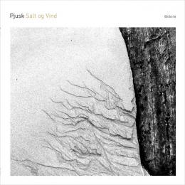 Pjusk : Salt og Vind [CD]