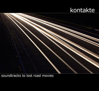 Kontakte : Soundtracks To Lost Road Movies [CD]