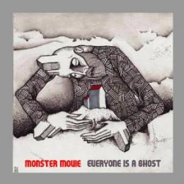 Monster Movie : Everyone Is A Ghost [CD]