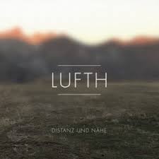 Lufth : Distanz Und Nahe [CD]