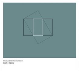 Frank Bretschneider : Sinn + Form [CD]