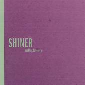 Shiner : Making Love EP [CDEP]