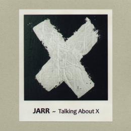 JARR : Talking About X [CD-R]