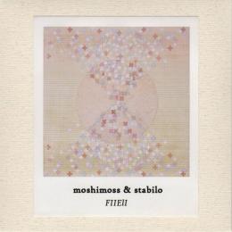 moshimoss & stabilo : FIIElI [CD-R]