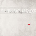 Seven Saturdays : Love In The Time Of Anticipated Defeat [CD]